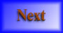 buttonnext.jpg (4529 bytes)